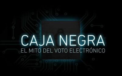 Caja Negra. Los mitos del voto electrónico