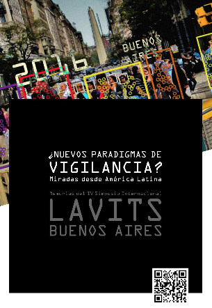 Nuevos Paradigmas de Vigilancia en América Latina. Dossier Lavits 2016
