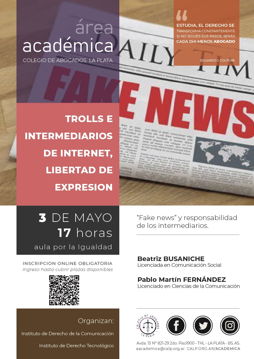 Trolls, Libertad de Expresión y Responsabilidad de Intermediarios. Conferencia en La Plata