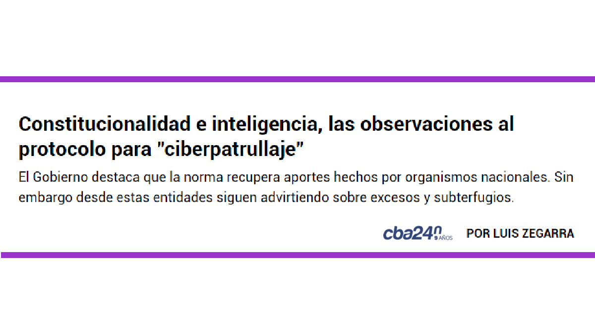 Constitucionalidad e inteligencia, las observaciones al protocolo para “ciberpatrullaje”