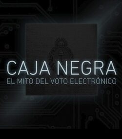 Film Caja Negra. Los mitos de voto electrónico