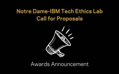 Notre Dame-IBM Tech Ethics Lab Announces Projects Recommended for CFP Funding