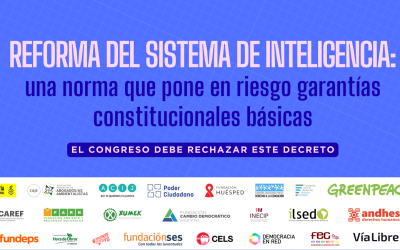 Reforma del sistema de inteligencia: una norma que pone en riesgo garantías constitucionales básicas